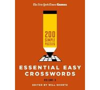 Will Shortz New York Times Games Essential Easy Crosswords Volume 3 (Tascabile)