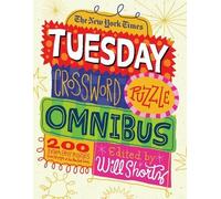 Will Shortz New York Times Tuesday Crossword Puzzle Omnibus (Tascabile)