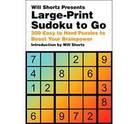 Will Shortz Will Shortz Presents Large-Print Sudoku To Go (Tascabile)