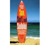 Will Shortz Presents Sun, Surf, and Sudoku: 100 Wordless Crossword Puzzles