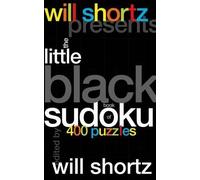 Will Shortz Presents the Little Black Book of Sudoku (Copertina rigida)