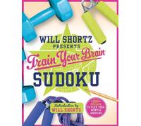 Will Shortz Presents Train Your Brain Sudoku (Tascabile)