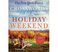 Will Shortz The New York Times Crosswords for a Holiday Weekend (Tascabile)