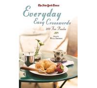 Will Shortz The New York Times Everyday Easy Crosswords (Tascabile)