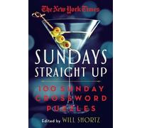 Will Shortz The New York Times Sundays Straight Up (Tascabile)