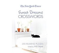 Will Shortz The New York Times Sweet Dreams Crosswords (Tascabile)