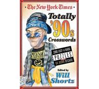 Will Shortz The New York Times Totally '90s Crosswords (Tascabile)