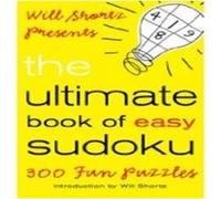 Will Shortz The Ultimate Book of Easy Sudoku (Tascabile)