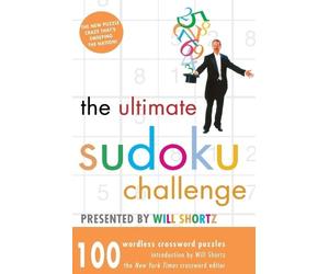 Will Shortz The Ultimate Sudoku Challenge (Tascabile)