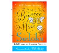 WILL SHORTZ Will Shortz Presents Be Mine Sudoku: 200 Sweet to Sinist (Tascabile)