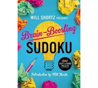 Will Shortz Will Shortz Presents Brain-Boosting Sudoku (Tascabile)