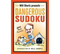 Will Shortz Will Shortz Presents Dangerous Sudoku (Tascabile)