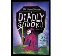 Will Shortz Will Shortz Presents Deadly Sudoku: 200 Hard Puzzles (Tascabile)