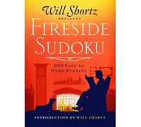 Will Shortz Will Shortz Presents Fireside Sudoku: 200 Easy to Hard P (Tascabile)