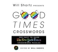 Will Shortz Will Shortz Presents Good Times Crosswords (Tascabile)