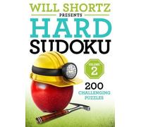 Will Shortz Will Shortz Presents Hard Sudoku Volume 2 (Tascabile) Hard Sudoku