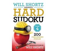 Will Shortz Will Shortz Presents Hard Sudoku Volume 4 (Tascabile)
