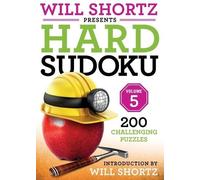 Will Shortz – Will Shortz presenta Sudoku difficili Volume 5 – 200 puzzle impegnativi – Tascabile