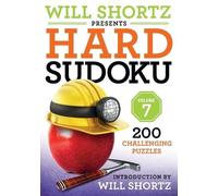 Will Shortz Will Shortz Presents Hard Sudoku, Volume 7 (Tascabile)