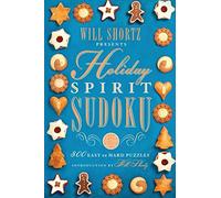 Will Shortz Will Shortz Presents Holiday Spirit Sudoku (Tascabile)