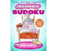 WILL SHORTZ Will Shortz Will Shortz Presents Insomnia Sudoku (Tascabile)