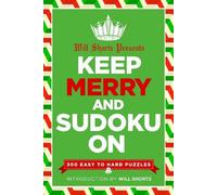 Will Shortz Will Shortz Presents Keep Merry and Sudoku On (Tascabile)