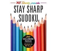 Will Shortz Will Shortz presents stay sharp sudoku (Tascabile)