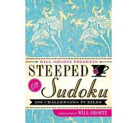 Will Shortz Will Shortz Presents Steeped in Sudoku (Tascabile)