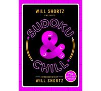 Will Shortz Will Shortz Presents Sudoku and Chill (Tascabile)