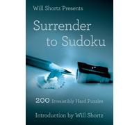 Will Shortz Will Shortz Presents Surrender to Sudoku (Tascabile)
