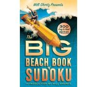 Will Shortz Will Shortz Presents The Big Beach Book of Sudoku (Tascabile)