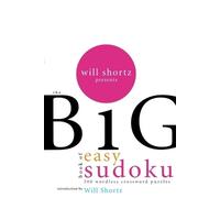 Will Shortz Will Shortz Presents the Big Book of Easy Sudoku (Tascabile)