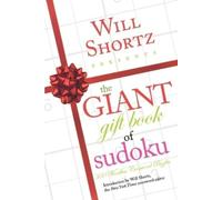 Will Shortz Will Shortz Presents The Giant Gift Book of Sudoku (Tascabile)