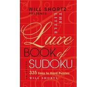 Will Shortz Will Shortz Presents the Little Luxe Book of Sudo (Copertina rigida)