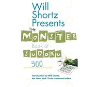Will Shortz Will Shortz Presents the Monster Book of Sudoku (Tascabile)