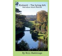 Will Stebbings Richard - The Lying Art (Tascabile)