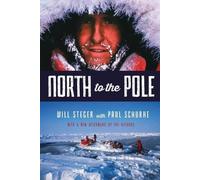 Will Steger Paul Schurke North to the Pole (Tascabile)