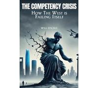 Will Stickle The Competency Crisis (Tascabile)