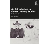 Will Stockton An Introduction to Queer Literary Studies (Tascabile)