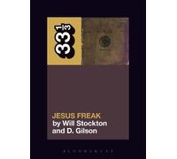 Will Stockton D. Gilson dc Talk’s Jesus Freak (Tascabile) 33 1/3