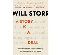 Will Storr A Story is a Deal (Tascabile)
