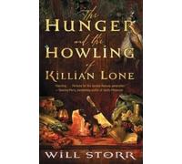 Will Storr The Hunger and the Howling of Killian Lone (Tascabile)