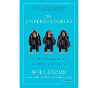 Will Storr The Unpersuadables (Tascabile)