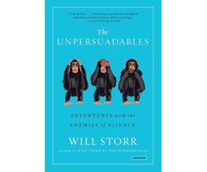 Will Storr The Unpersuadables (Tascabile)