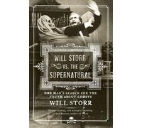 Will Storr Will Storr Vs. the Supernatural (Tascabile)