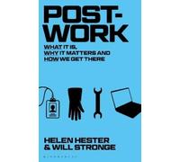 Will Stronge Helen Hester Post-work (Tascabile)