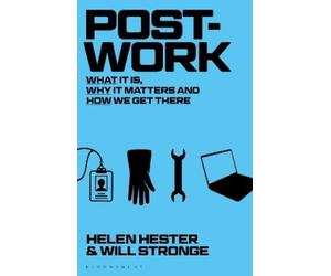 Will Stronge Helen Hester Post-work (Tascabile)