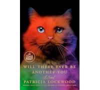 Will There Ever Be Another You: A Novel