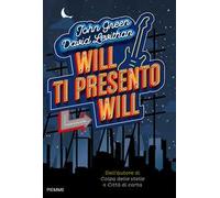 Will ti presento Will. Nuova ediz.