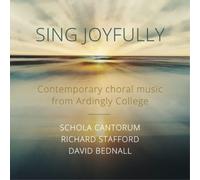 Will Todd Sing Joyfully: Contemporary Choral Music from Ardingly College (CD)